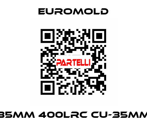 35MM 400LRC CU-35MM EUROMOLD