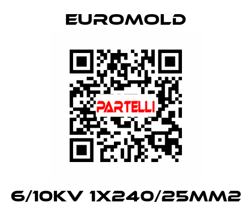 6/10KV 1X240/25MM2 EUROMOLD