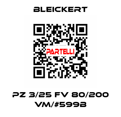 PZ 3/25 FV 80/200 VM/#599B Bleickert