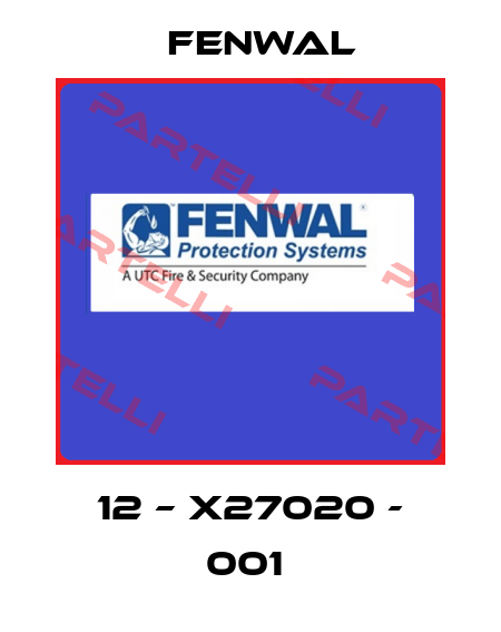 12 – X27020 - 001  FENWAL