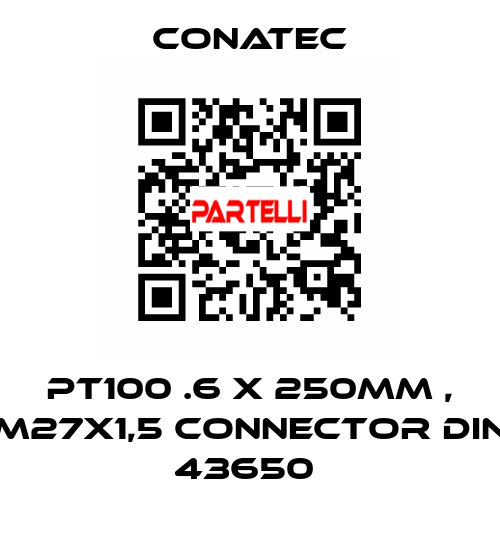 PT100 .6 x 250mm , M27X1,5 Connector DIN 43650  Conatec