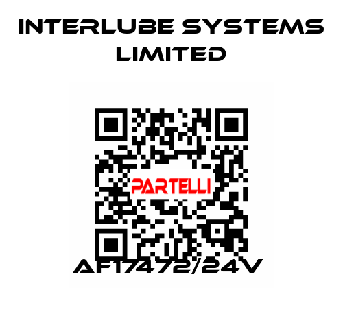 AF17472/24V  Interlube Systems Limited