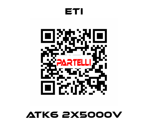 ATK6 2x5000V Eti