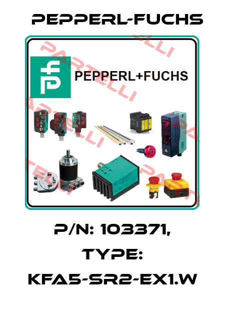 p/n: 103371, Type: KFA5-SR2-EX1.W Pepperl-Fuchs