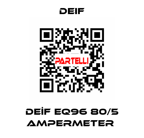 DEİF EQ96 80/5 AMPERMETER  Deif