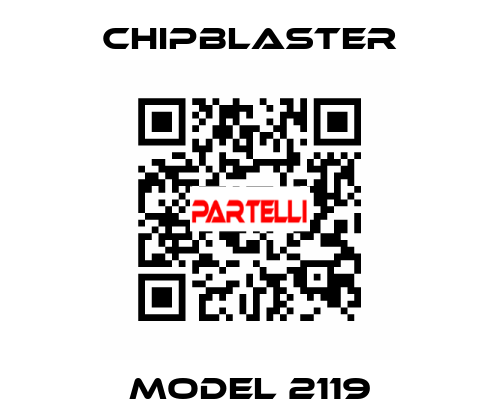 Model 2119 Chipblaster