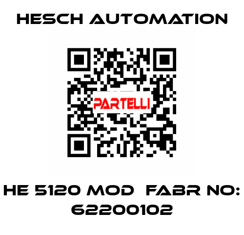 HE 5120 MOD  Fabr No: 62200102 Hesch Automation