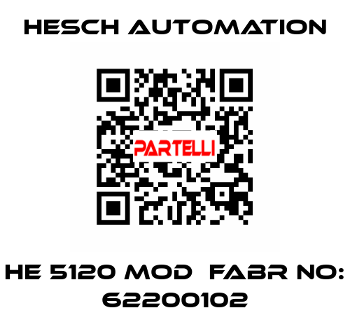 HE 5120 MOD  Fabr No: 62200102   (OEM)  Hesch