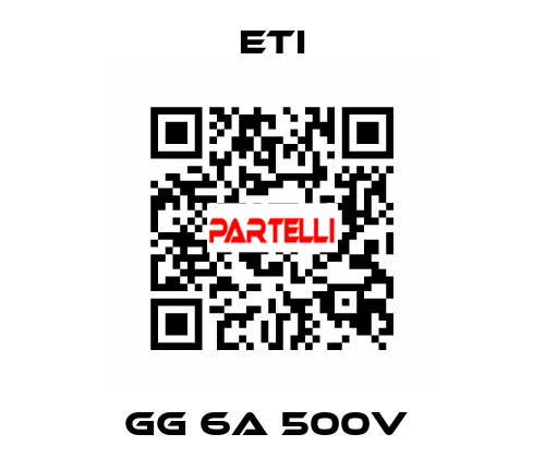GG 6A 500V  Eti