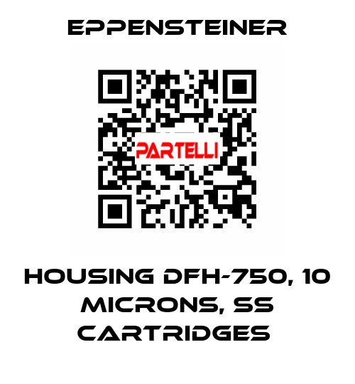HOUSING DFH-750, 10 MICRONS, SS CARTRIDGES  Eppensteiner