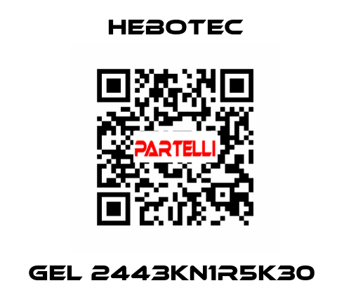  Gel 2443KN1R5K30  HEBOTEC