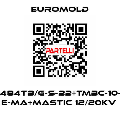 3X(K484TB/G-S-22+TMBC-10-M16) E-MA+MASTIC 12/20KV  EUROMOLD