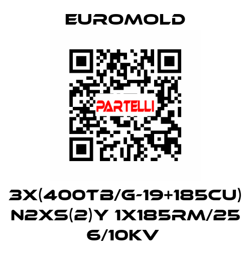 3X(400TB/G-19+185CU) N2XS(2)Y 1X185RM/25 6/10KV  EUROMOLD