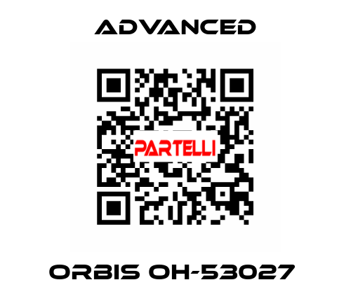 Orbis OH-53027  Advanced