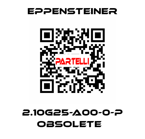 2.10G25-A00-0-P obsolete   Eppensteiner
