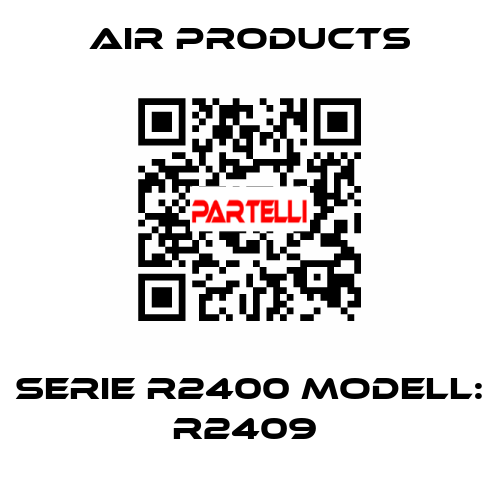 Serie R2400 Modell: R2409  AIR PRODUCTS
