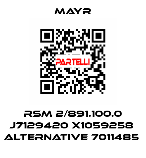RSM 2/891.100.0 J7129420 X1059258  alternative 7011485  Mayr