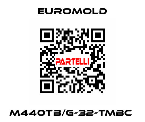 M440TB/G-32-TMBC  EUROMOLD