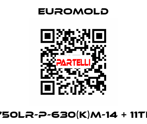 750LR-P-630(K)M-14 + 11TL EUROMOLD