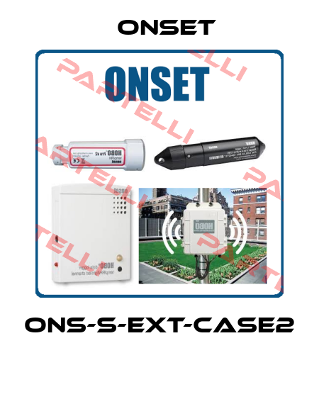 ONS-S-EXT-CASE2  Onset