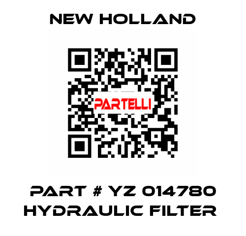 PART # YZ 014780 HYDRAULIC FILTER  New Holland