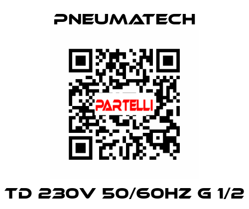 TD 230V 50/60HZ G 1/2 Pneumatech