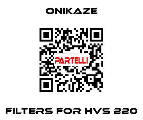 Filters for HVS 220 Onikaze