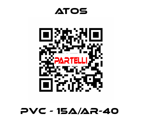 PVC - 15A/AR-40  Atos