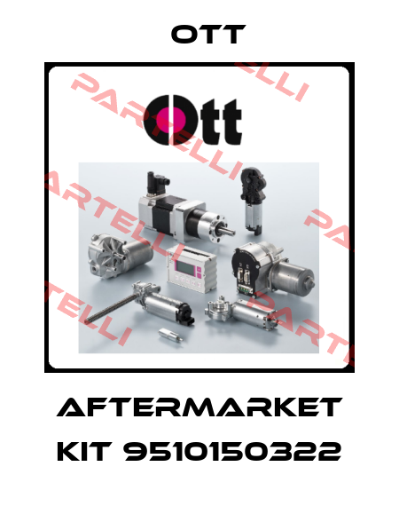 aftermarket kit 9510150322 Ott