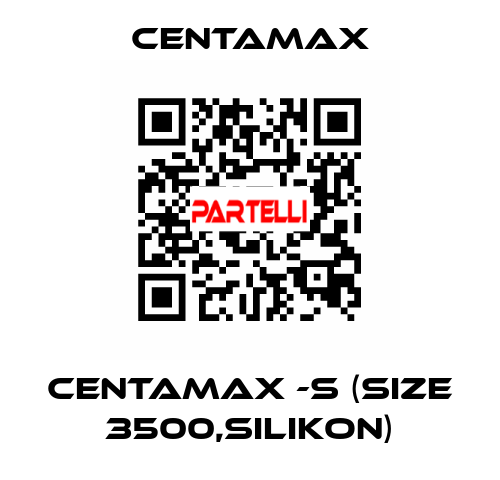 CENTAMAX -S (Size 3500,Silikon) CENTAMAX
