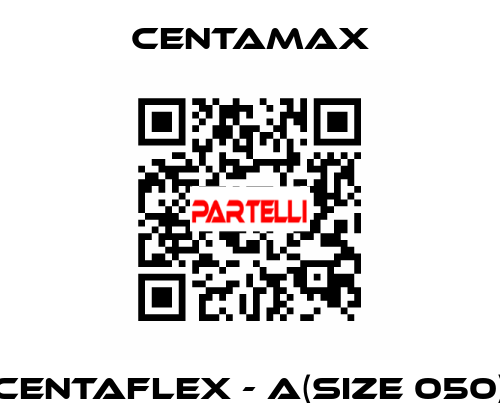 CENTAFLEX - A(Size 050) CENTAMAX