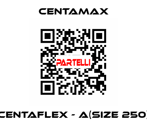 CENTAFLEX - A(Size 250) CENTAMAX