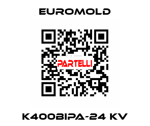 K400BIPA-24 KV EUROMOLD