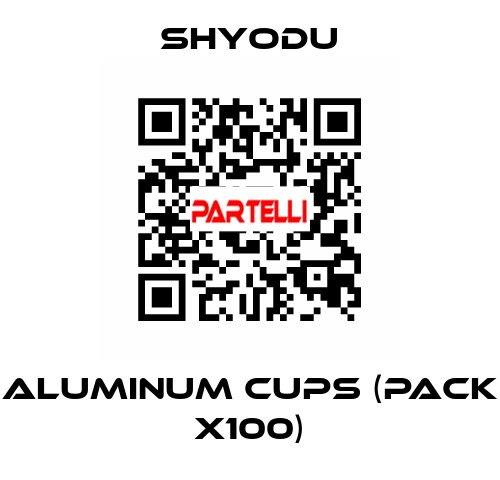 Aluminum Cups (pack x100) Shyodu