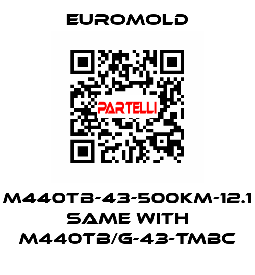 M440TB-43-500KM-12.1 same with M440TB/G-43-TMBC EUROMOLD