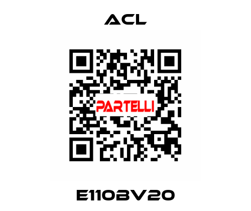 E110BV20 ACL
