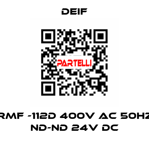 RMF -112D 400V AC 50HZ ND-ND 24V DC Deif