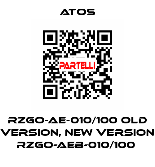 RZGO-AE-010/100 old version, new version RZGO-AEB-010/100  Atos
