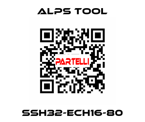 SSH32-ECH16-80 ALPS TOOL