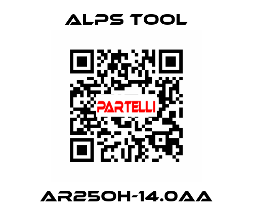 AR25OH-14.0AA ALPS TOOL