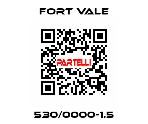 530/0000-1.5 Fort Vale