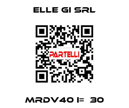 MRDV40 i=  30 ELLE GI SRL