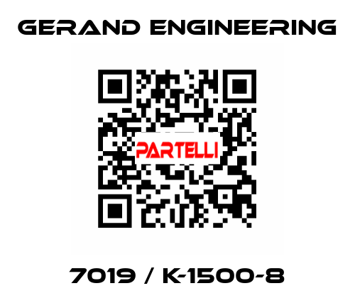 7019 / K-1500-8 Gerand Engineering
