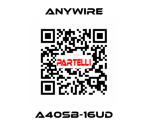  A40SB-16UD Anywire