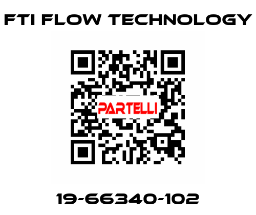 19-66340-102 Fti Flow Technology