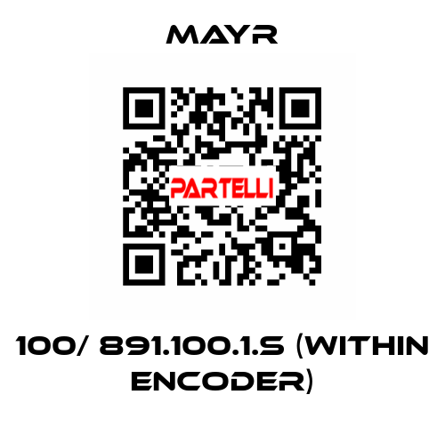 100/ 891.100.1.S (within encoder) Mayr