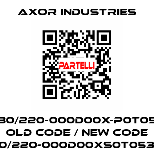 SSAX100M30/220-000D00X-P0T053-SC00R1X old code / new code SSAX100M30/220-000D00XS0T053-SC000R1XX Axor Industries