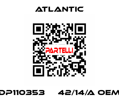 DP110353     42/14/A OEM Atlantic
