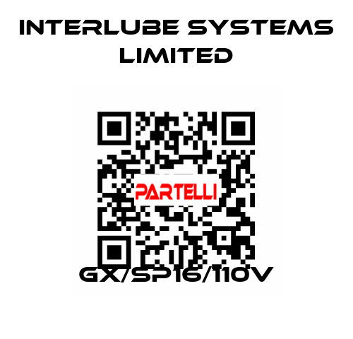 GX/SP16/110V Interlube Systems Limited