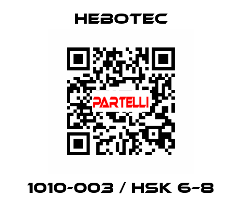 1010-003 / HSK 6–8 HEBOTEC